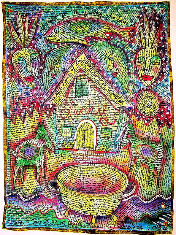 House of Love full view.Susan Shie 2007.
